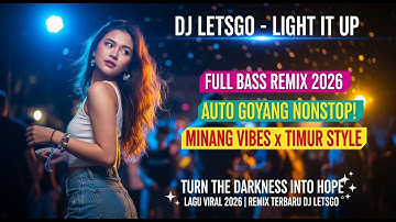 DJ LETSGO - LIGHT IT UP (Lagu Joget Viral 2026) [Official Music Video]
