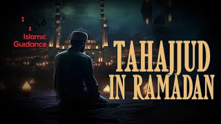 Tahajjud Prayers In Ramadan