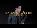 My Heart Will Go On - Celine Dion (Saxophone Cover) Saxserenade