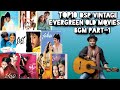 Top 09 DSP Vintage Evergreen Old Movies BGM Paart 1 Chillout Music With My Creation Top 09 DSP Vintage Evergreen Old Movies BGM Paart 1 Chillout Music With My Creation