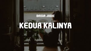 Brisia Jodie - Kedua Kalinya (Lyrics)