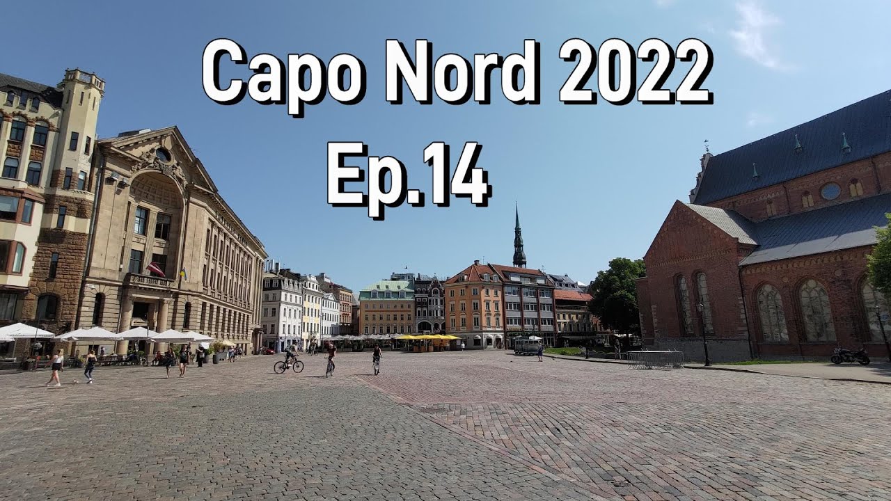 Nordkapp tour 2022 - Capo Nord con la tenerona - Ep14 (Riga) - YouTube