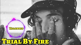 Yelawolf - "Trial By Fire"(Song)