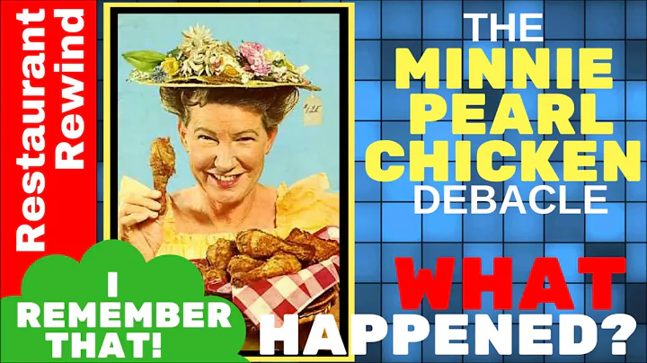 What Happened to Minnie Pearls Chicken?