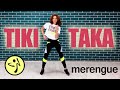 Tiki taka  zin 107  merengue  tana zumba choreo