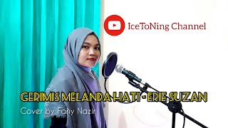 GERIMIS MELANDA HATI - ERIE SUZAN Cover by Fany Nazir