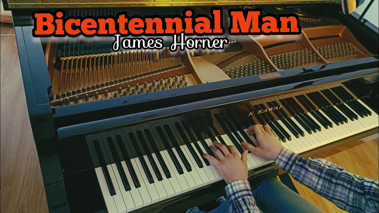 Bicentennial Man - A Piano Cover by Callum Wilson (Final Version + Audio Improvement)