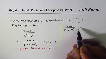 Write two equivalent Rational Expressions for (x + 1)/(x^2 + x)