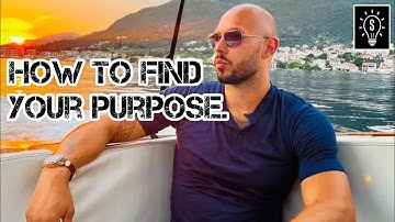 How To Find Your Purpose !! Andrew Tate’s Advice For A Better Life