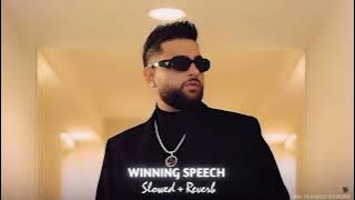 Winning Speech ( Slowed   Reverb ) - Karan Aujla | Mxrci