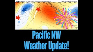 Pacific NW Weather Update!
