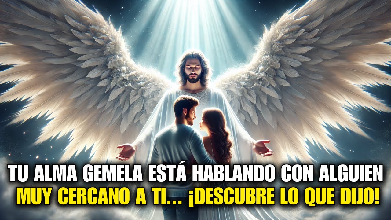 💌 ¡Urgente! Tu alma gemela está hablando con alguien muy cercano a ti ...