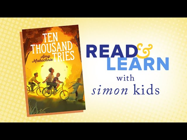 Ten Thousand Tries Read-Aloud with Author Amy Makechnie | Read & Learn with Simon Kids
