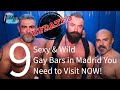 9 Sexy Gay Madrid Bars You Need to Visit NOW! (UPDATED)