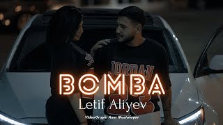 Letif Aliyev - Bomba Rəsmi Musiqi Videosu