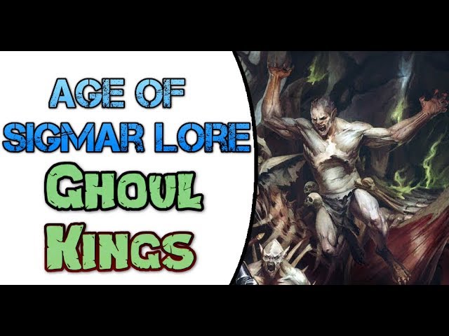 Age of Sigmar Lore: The Ghoul King