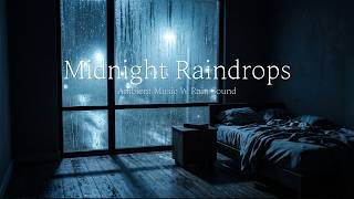 Midnight Raindrops | Raindrops on the Skylight | 10H Ambient