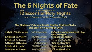 The 6 Nights of Fate in preparation for the 12 Essential Holy Nights