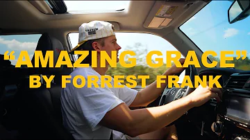 Forrest Frank - Amazing Grace (Official Lyric Video)