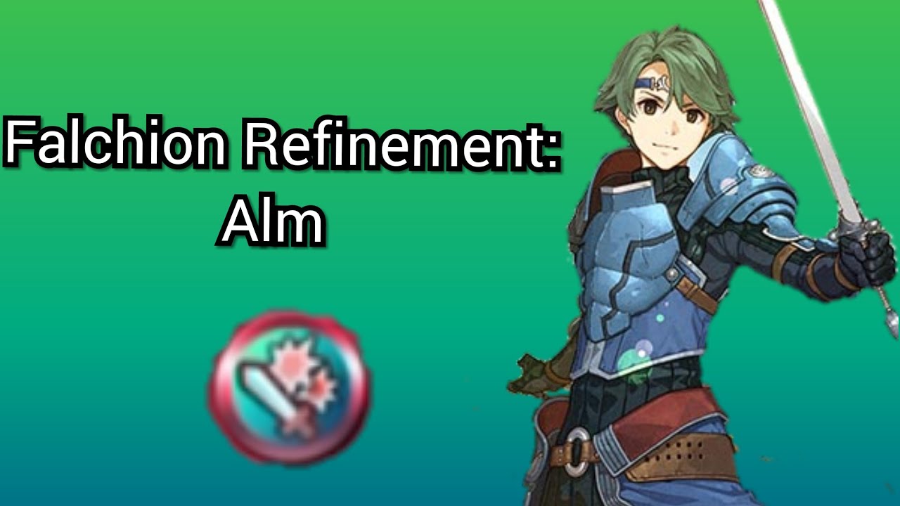 Fire Emblem Heroes: Alm Falchion Refinement Showcase