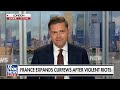 Harris Faulkner: This is VIOLENT | Rioters TERRORIZE France with chaos