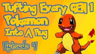 ASMR Rug Tufting Every Gen 1 Pokemon Into A Rug | Episode 4: Charmander