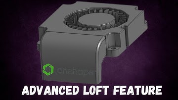 Design a Loft in Onshape  Advanced Lesson
