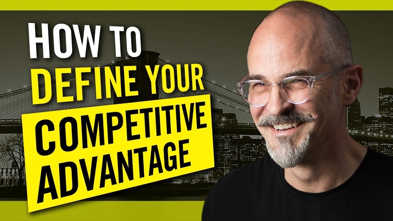 How To Define Your Competitive Advantage and Strengthen Your Brand Strategy