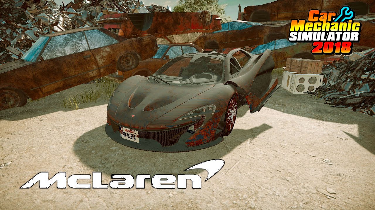 McLaren P1 restoration - Car Mechanic Simulator 2018