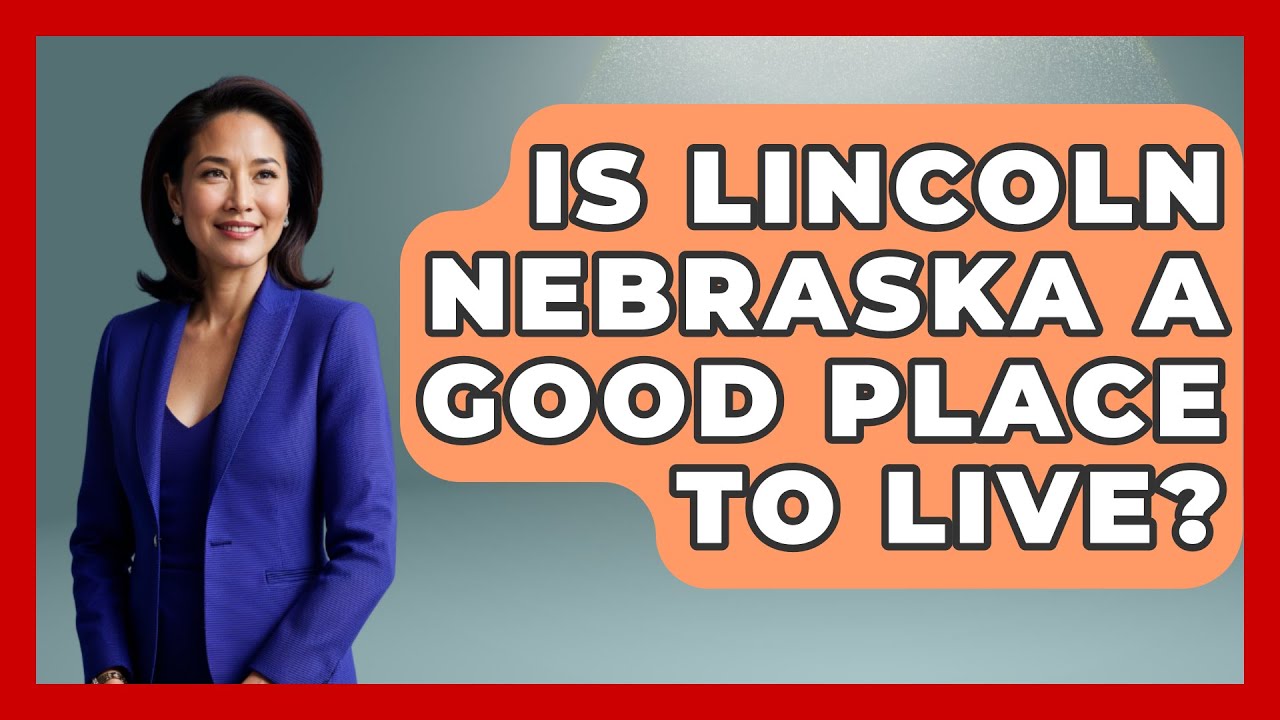 Is Lincoln Nebraska A Good Place To Live? - The Midwest Guru