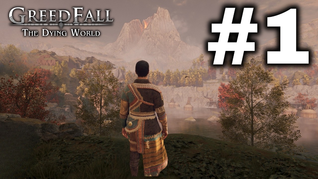 GreedFall The Dying World 1.0 Let's Play