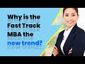 Why is the  Fast Track MBA The New Trend?