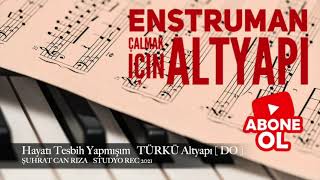 Hayatı Tesbih Yapmışım      TÜRKÜ  Altyapı Saz İçin [ DO ] Chord Resimi