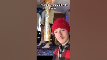 The Pyramids Were Built With Sound