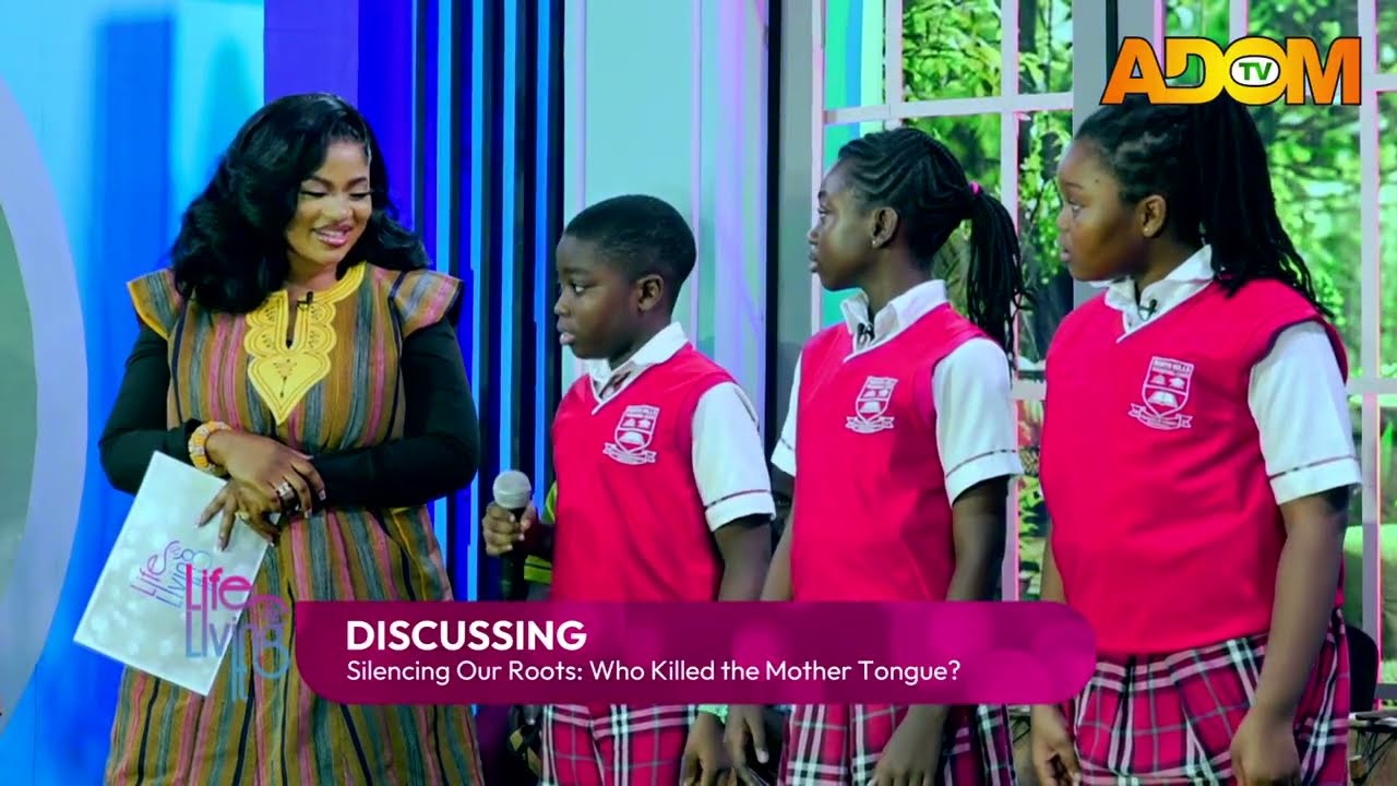 Silencing Our Roots: Who Killed the Mother Tongue? - LIFE & LIVING IT on Adom TV (07-03-26)