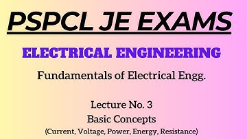 Lecture No. 3 | Basic Concepts - 1 | Electrical Engineering | PSPCL & PSTCL Exams