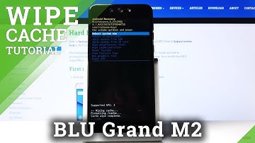 How to Wipe Cache in BLU Grand M2 – Erase Temporary Cache Files