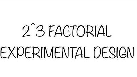2^3 Factorial Experimental Design — Thi Nguyen