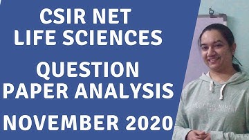 Solve November 2020 Paper of CSIR NET Life Sciences | CSIR NET Nov 2020 Question Paper Discussion