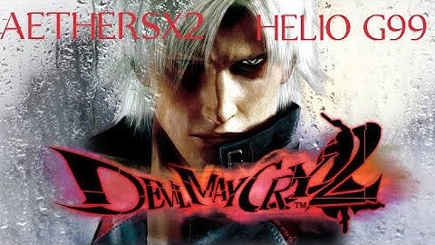 Devil May Cry 2 PS2 short gameplay test on AetherSX2 Helio G99