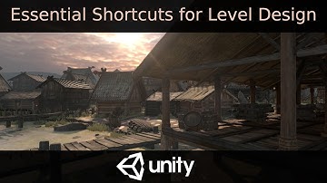 Unity Essential Shortcuts for Level Design