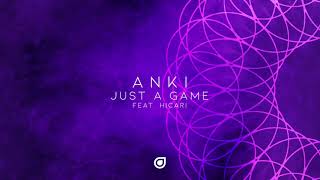Anki - Just A Game (feat. HICARI)