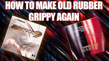 How to Make Your Dead Table Tennis Rubber Grippy