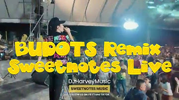 BUDOTS Remix  Sweetnotes Live @ Alabel ,Kasadyaan Festival 2024