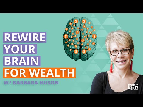 The Neuroscience Of Wealth Building With Barbara Huson - YouTube