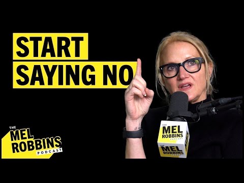 Start Putting Yourself First Tools To Say No Without Guilt Or Drama The Mel Robbins Podcast 