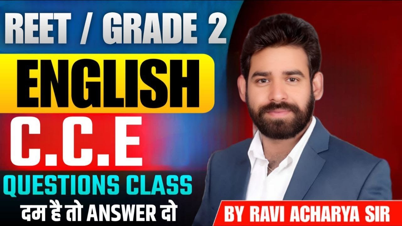 REET MAINS / GRADE2 ENGLISH 2025  ||  C.C.E. & REMEDIAL TEACHING QUESTIONS  || BY RAVI ACHARYA  SIR