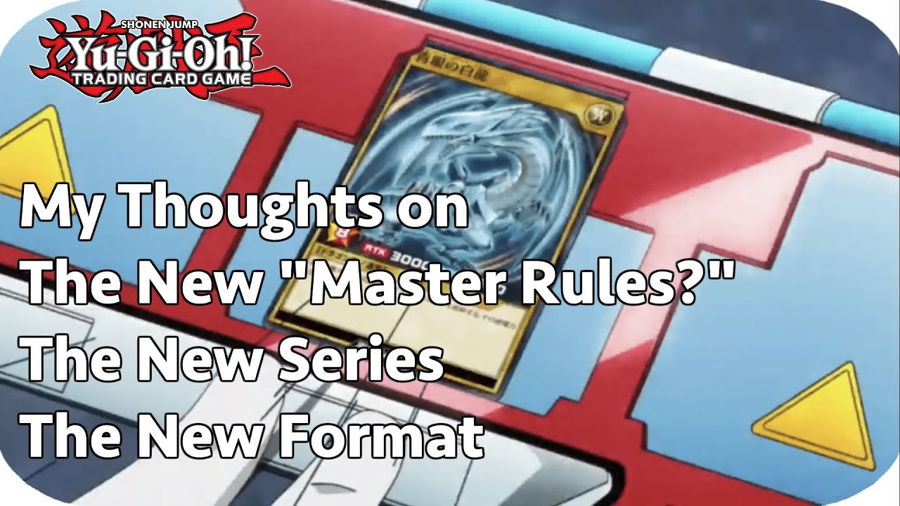 Yugioh Discussion: My thoughts on the New 