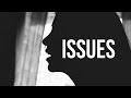 Julia Michaels - Issues | Bely Basarte