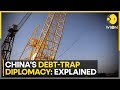 Decoded chinas debttrap diplomacy  latest news  wion